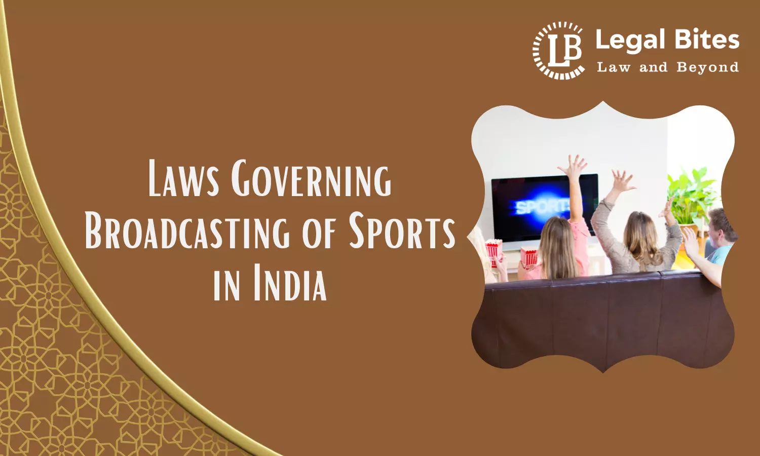 Laws Governing Broadcasting of Sports in India