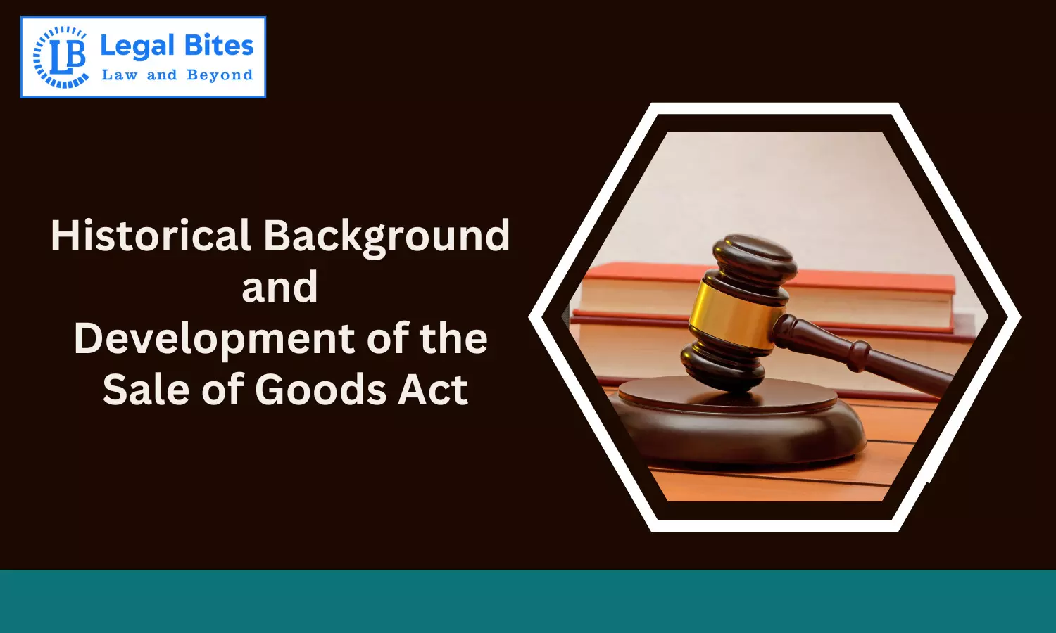 Historical Background and Development of the Sale of Goods Act