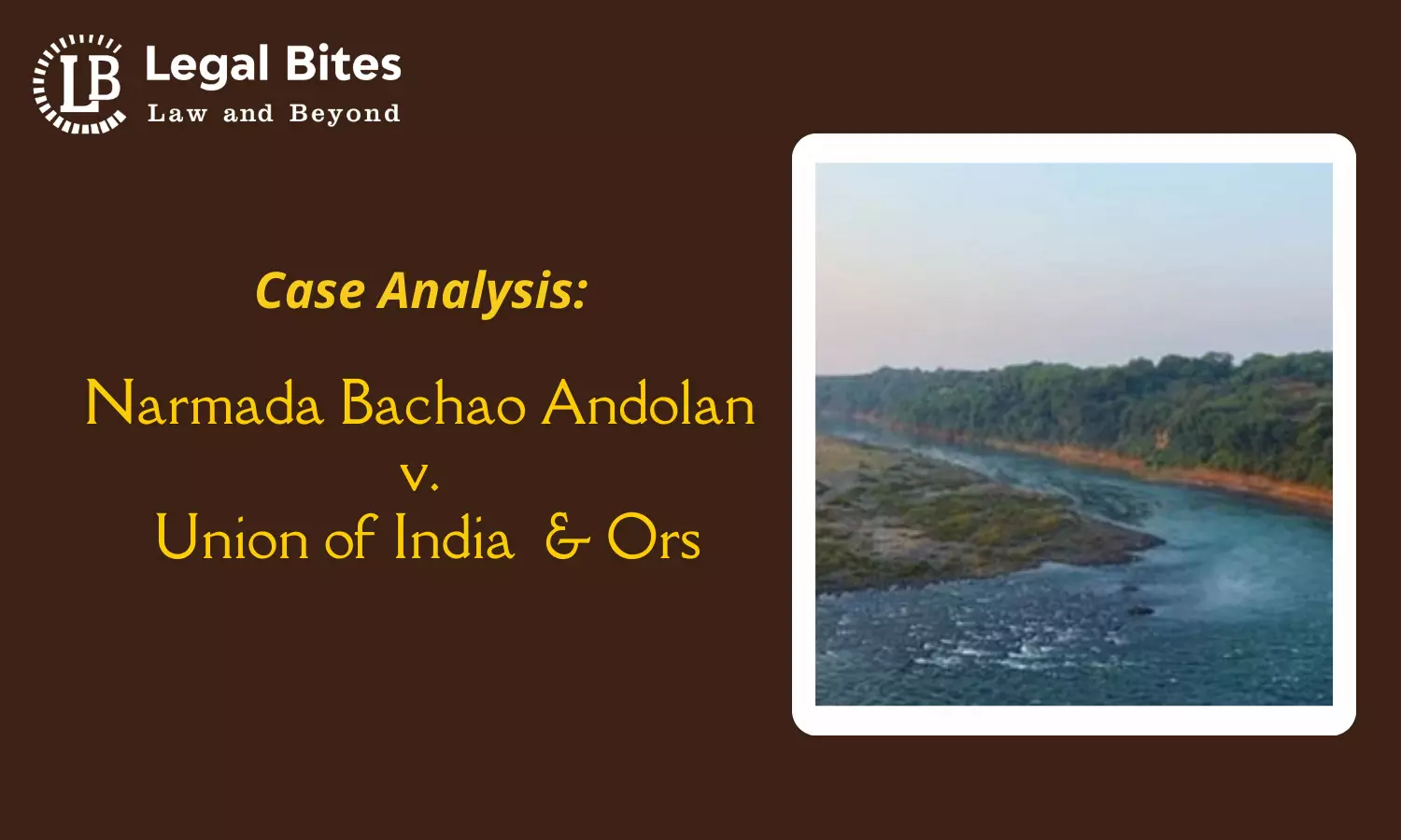 Case Analysis: Narmada Bachao Andolan v. Union of India & Ors, (2005)