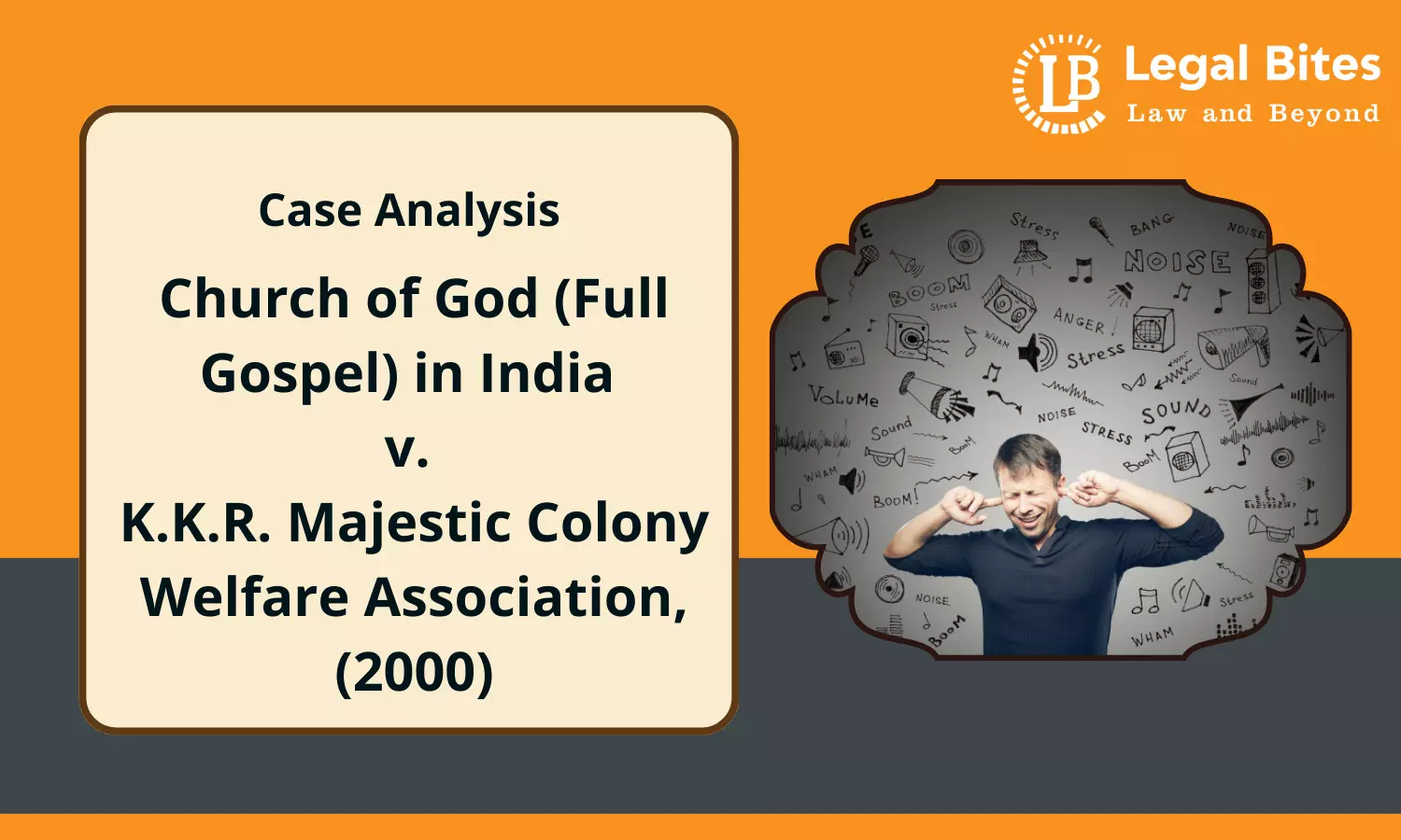 Case Analysis: Church of God (Full Gospel) in India v. K.K.R. Majestic Colony Welfare Association, (2000) | Noise Pollution Case