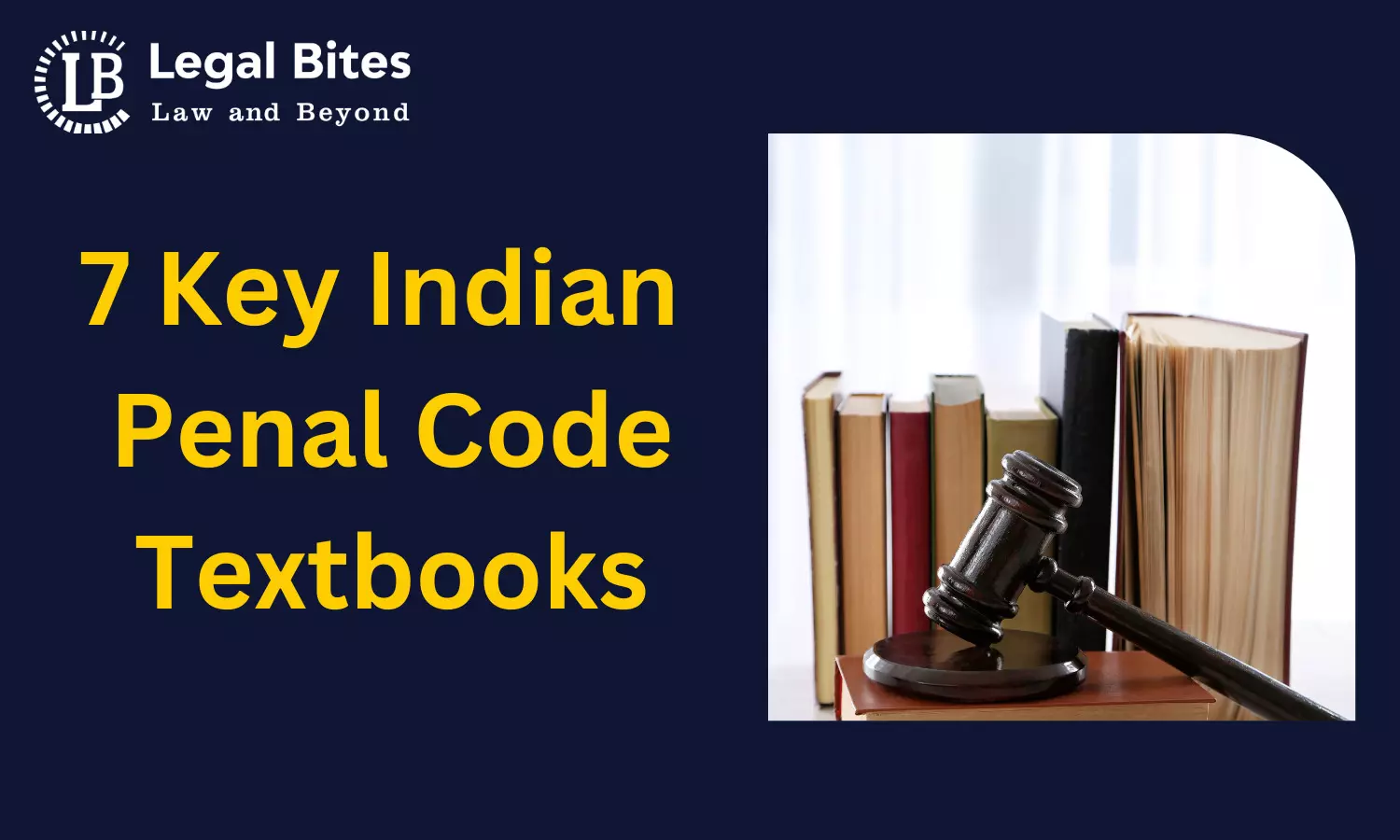 7 Key Indian Penal Code Textbooks