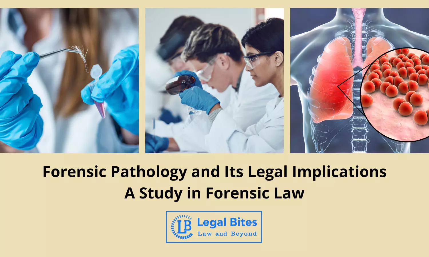 Forensic Pathology and Its Legal Implications: A Study in Forensic Law