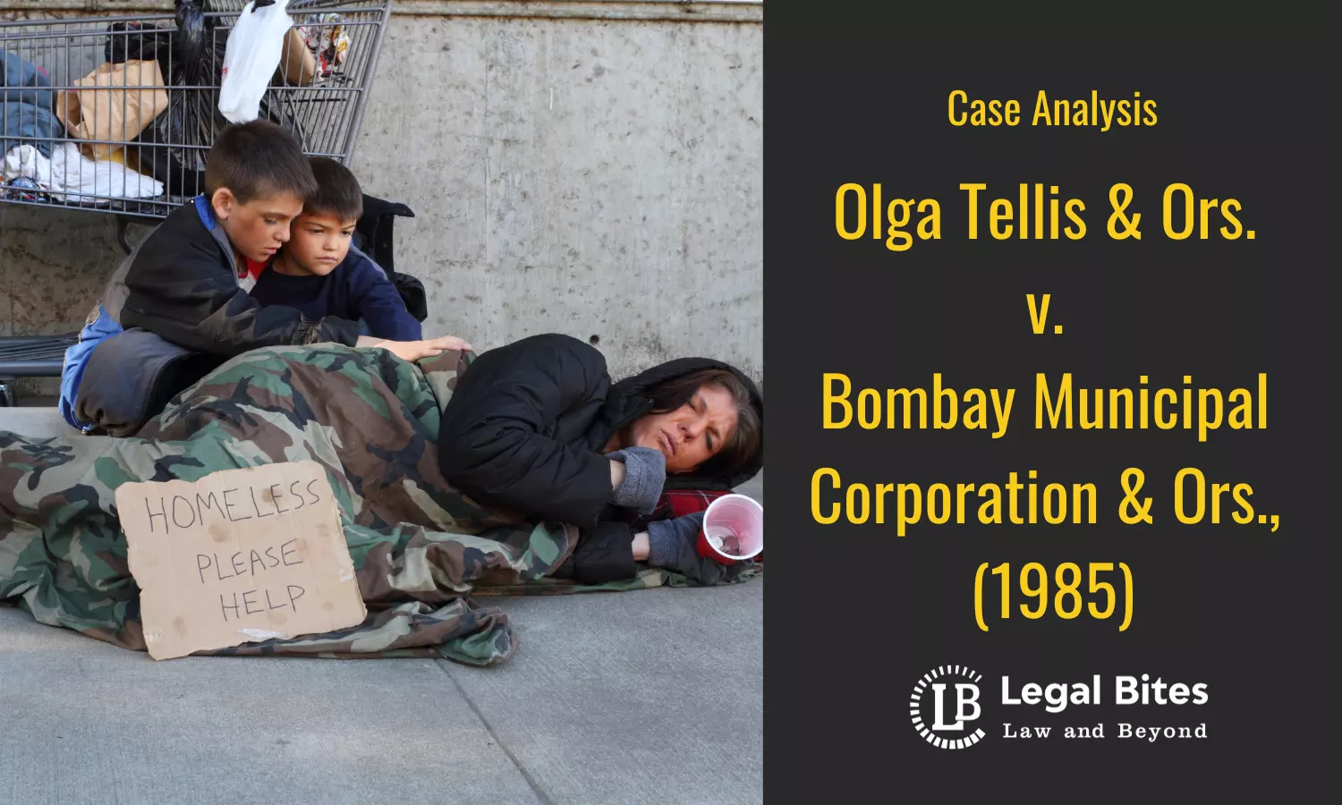 Case Analysis: Olga Tellis & Ors. v. Bombay Municipal Corporation & Ors., (1985) | Right to Livelihood of Homeless