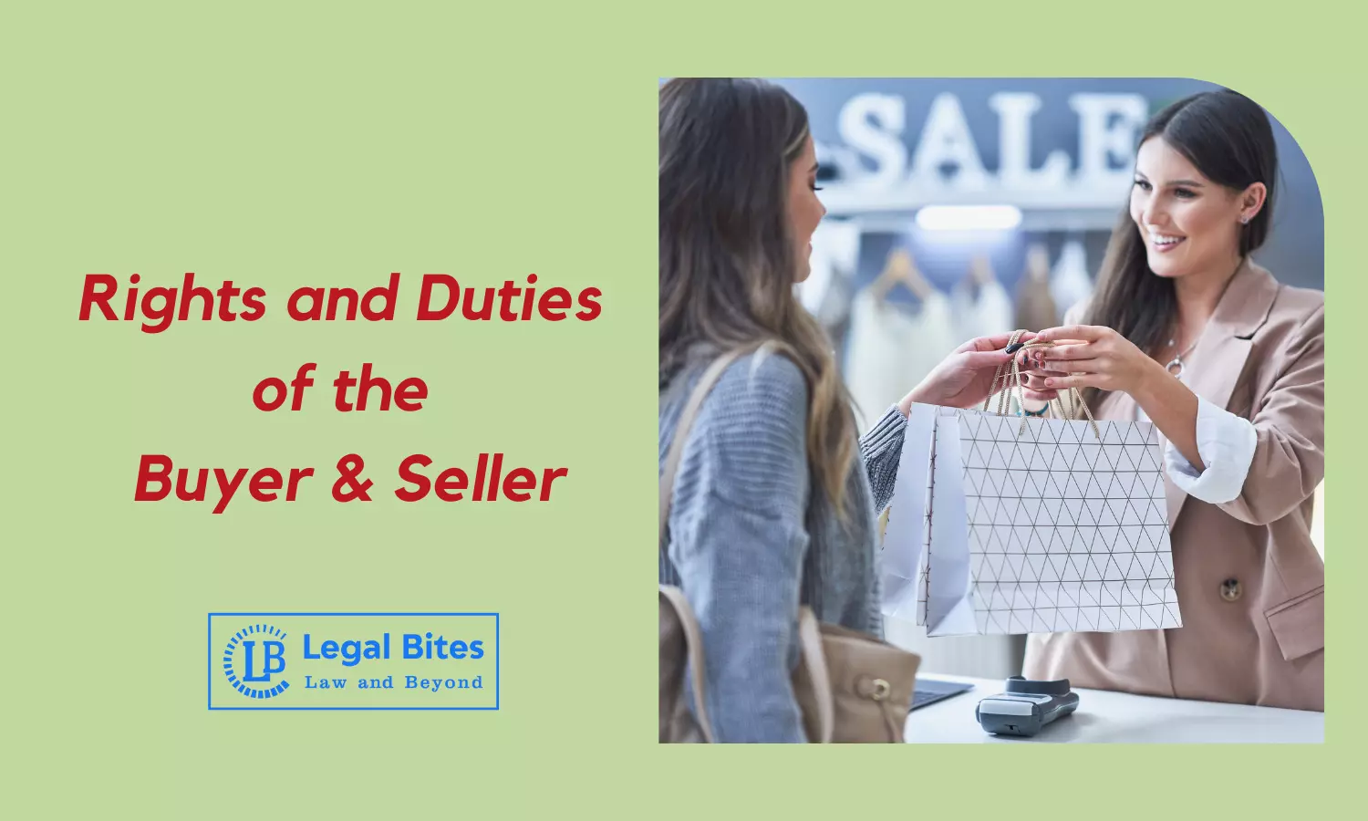 Rights and Duties of the Buyer & Seller | The Sale of Goods Act, 1930