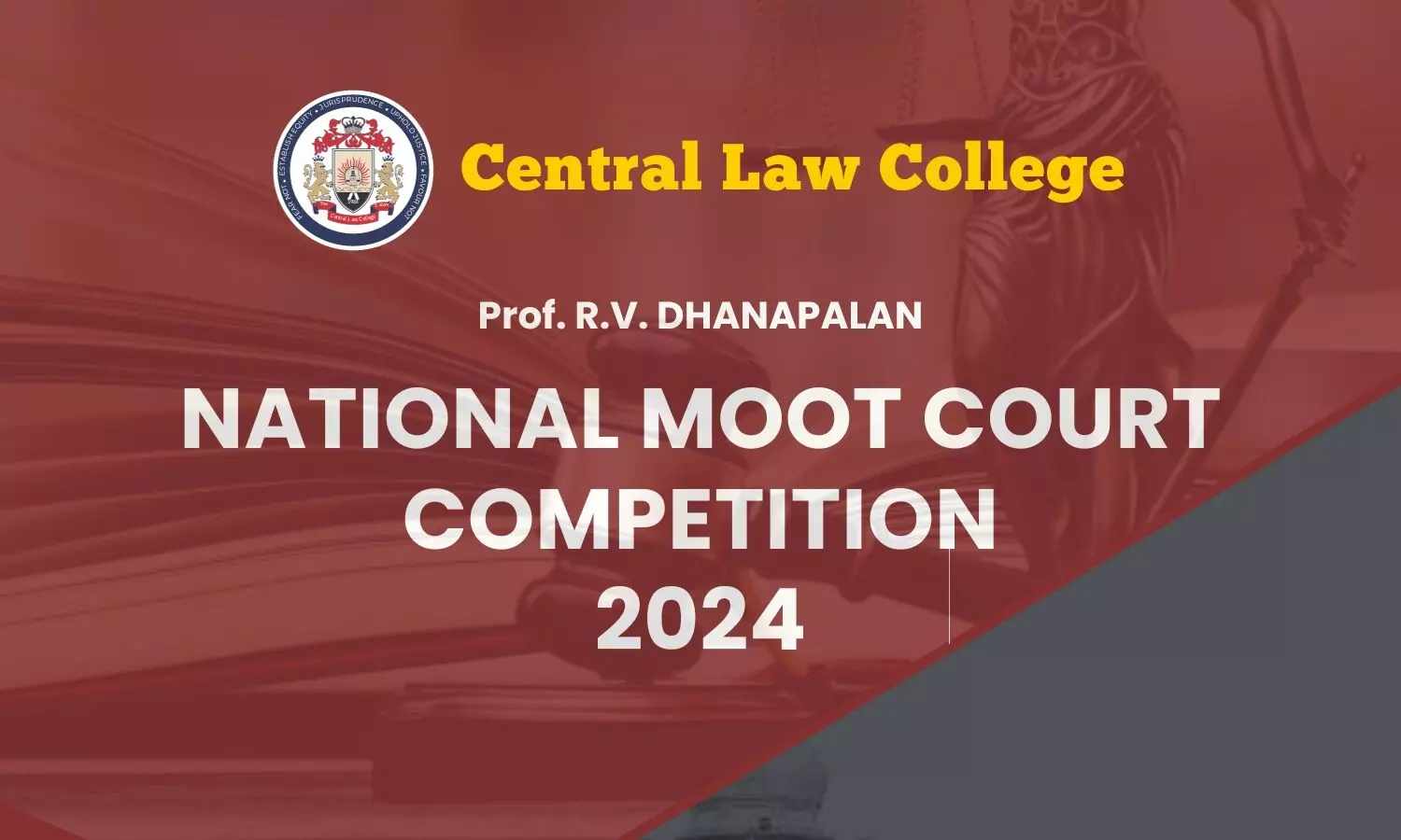 Prof. R.V. Dhanapalan National Moot Court Competition 2024  Central Law College Salem