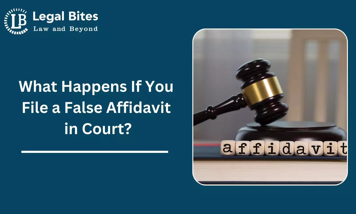 What Happens If You File a False Affidavit in Court?