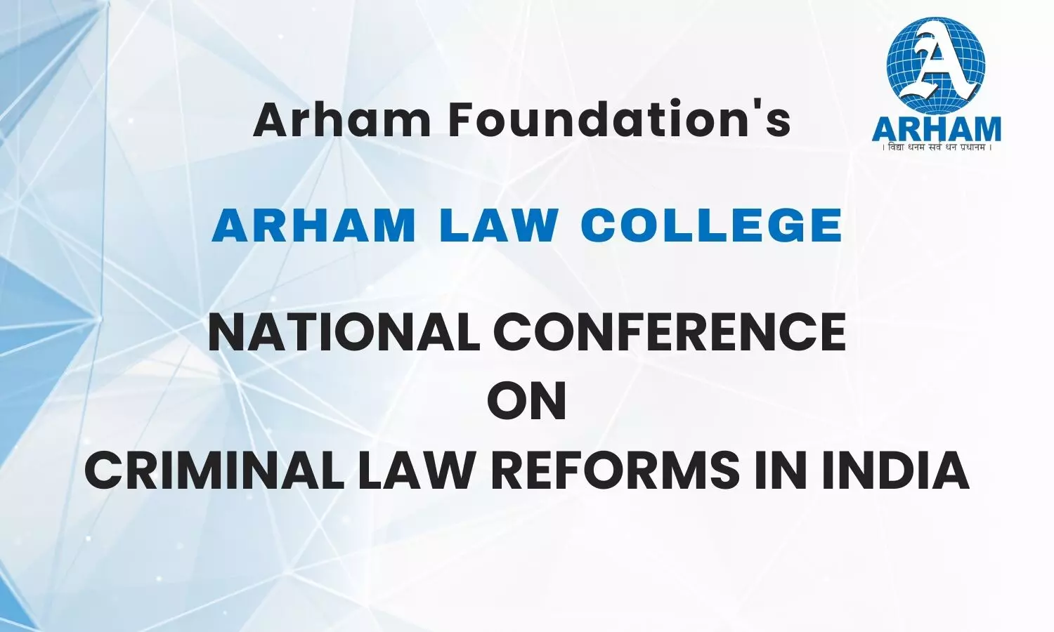 Conference on Criminal Law Reforms in India | Arham Law College