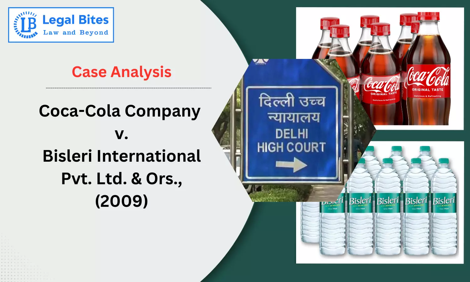 Case Analysis: Coca-Cola Company v. Bisleri International Pvt. Ltd. & Ors. (2009) | Trademark Infringement