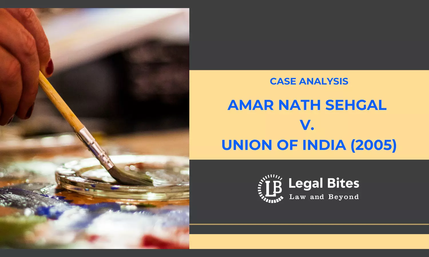 Case Analysis: Amar Nath Sehgal v. Union of India (2005) | Moral Right of an Artist