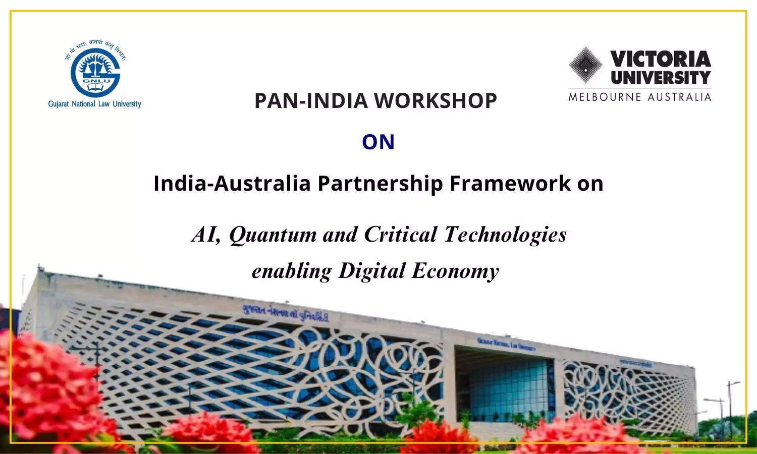 Workshop: India-Australia Partnership Framework on AI, Quantum and Critical Technologies | GNLU and Victoria University
