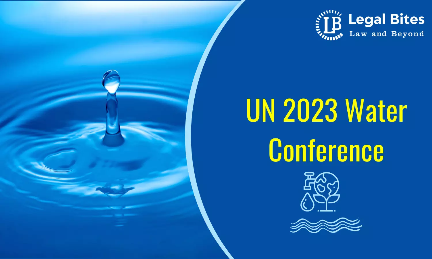 UN 2023 Water Conference | #Must Know