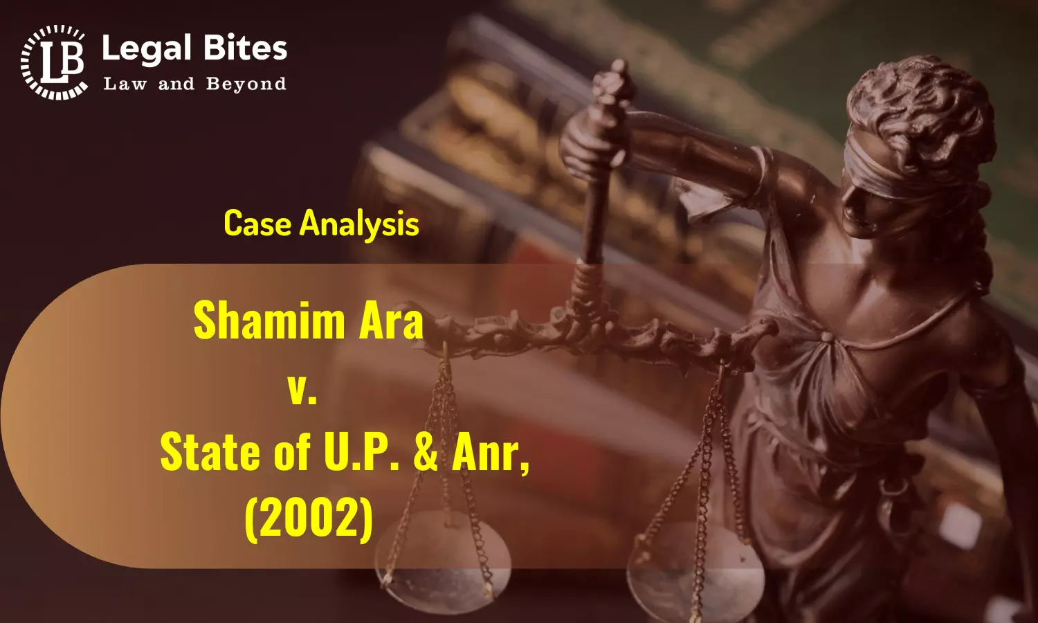 Case Analysis: Shamim Ara v. State of U.P. & Anr, (2002) | Drawbacks of Unilateral Divorce