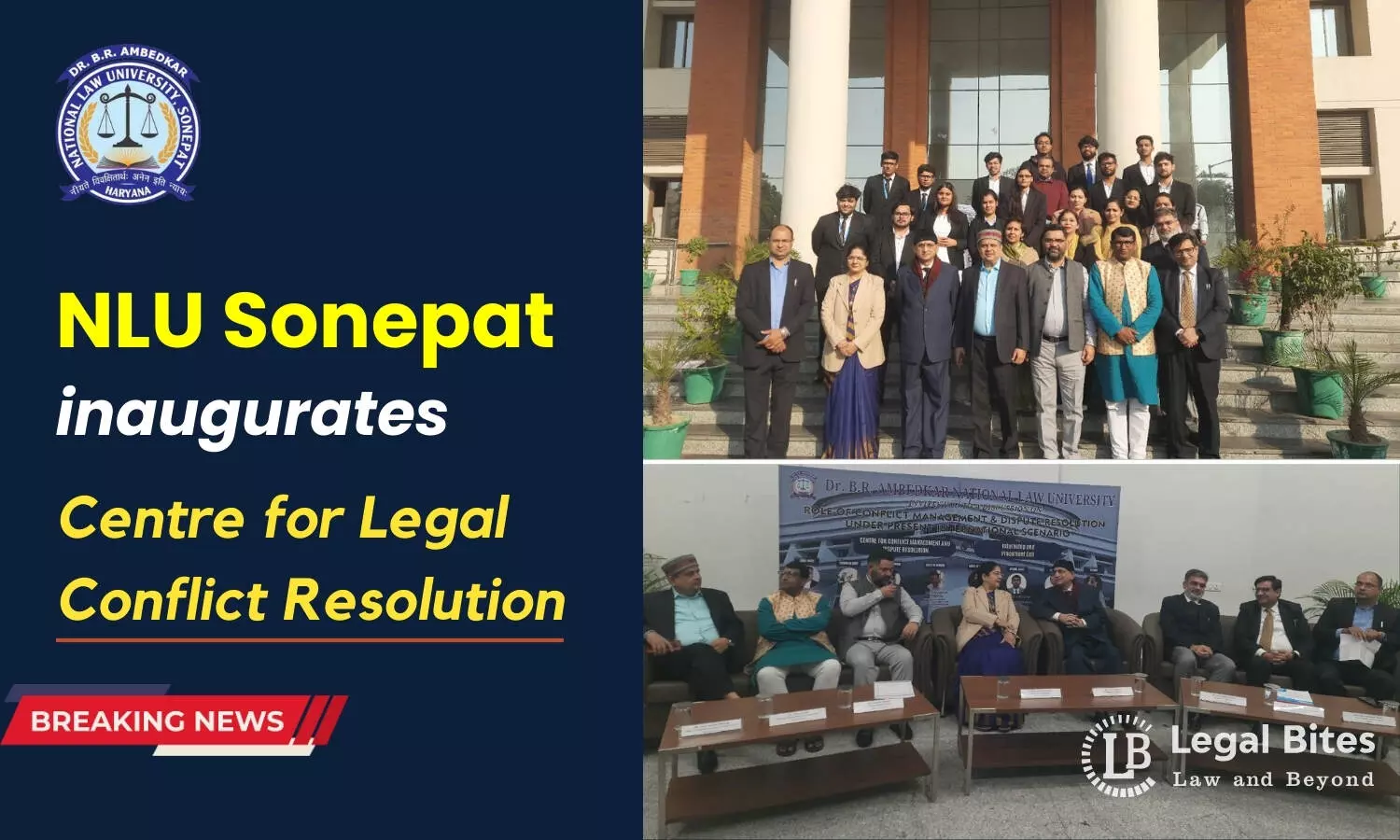 Dr. B. R. Ambedkar National Law University, Sonepat, Spearheads Cutting-Edge Initiatives in Conflict Management and Dispute Resolution