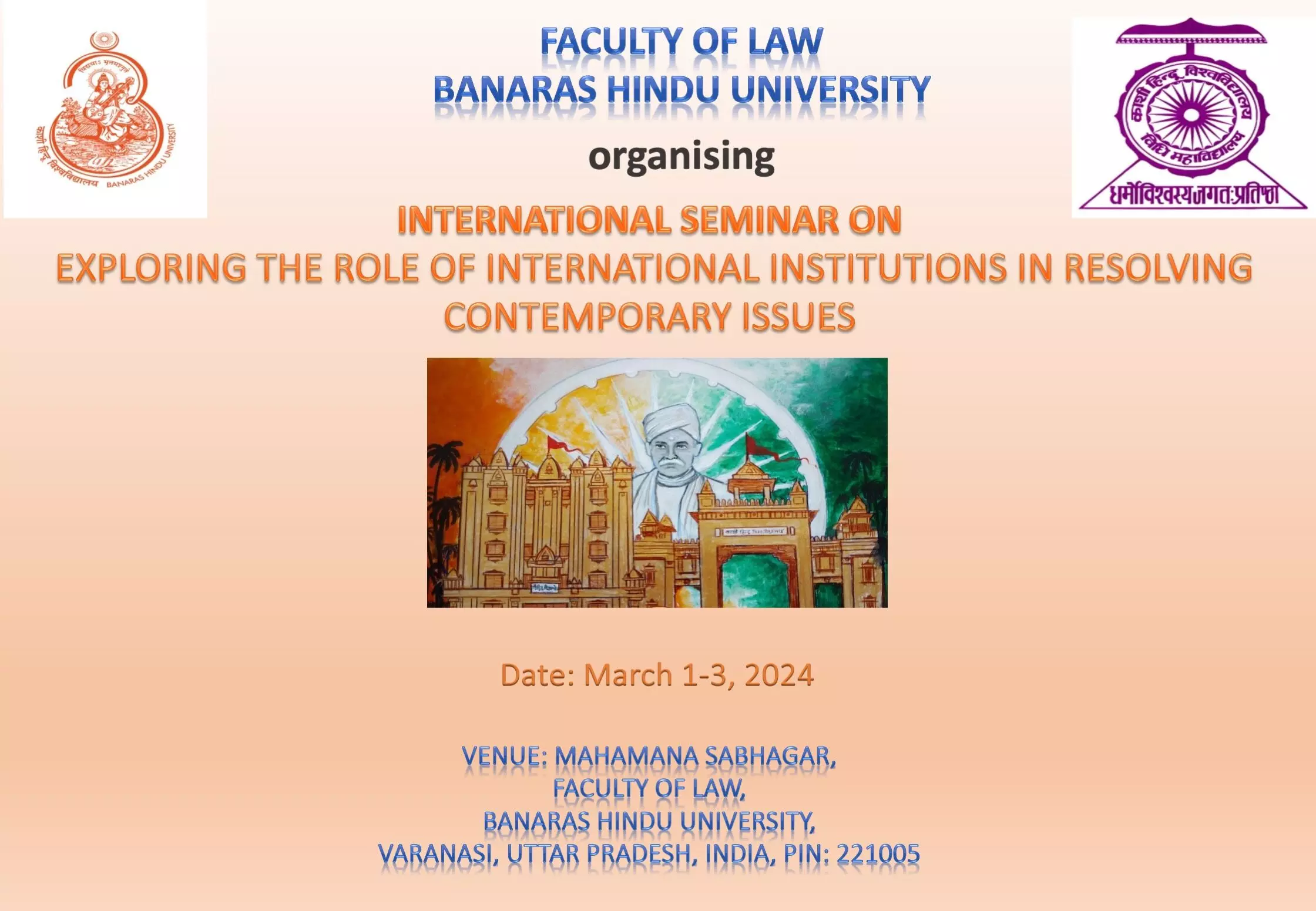 International Seminar on Exploring the Role of International Institutions in Resolving Contemporary Issues 2024 | Faculty of Law, Banaras Hindu University
