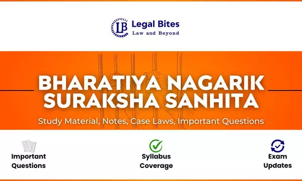 Bharatiya Nagarik Suraksha Sanhita (BNSS) - Notes, Case Laws And Study Material Bharatiya Nagarik Suraksha Sanhita (BNSS) - Notes, Case Laws And Study Material