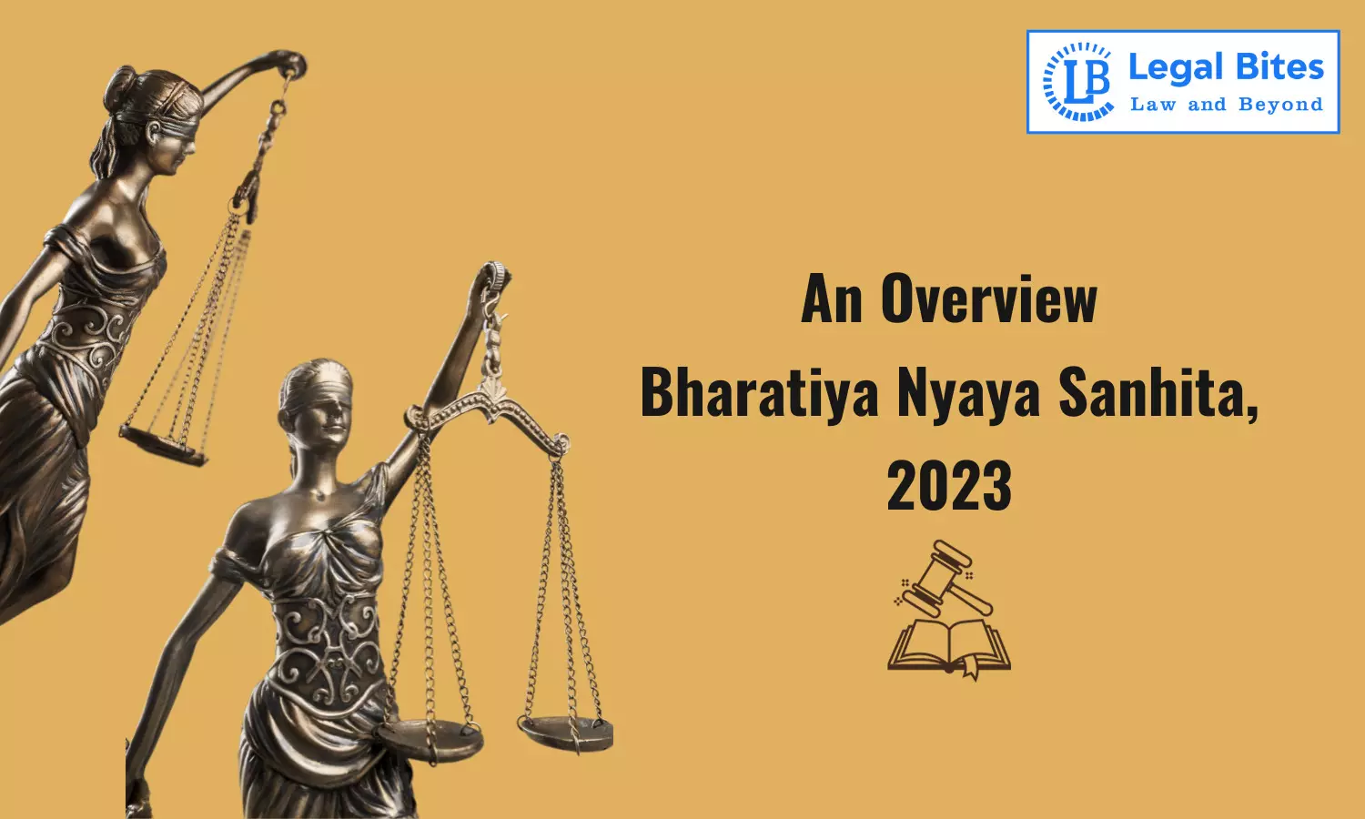 An Overview of the Bharatiya Nyaya Sanhita, 2023
