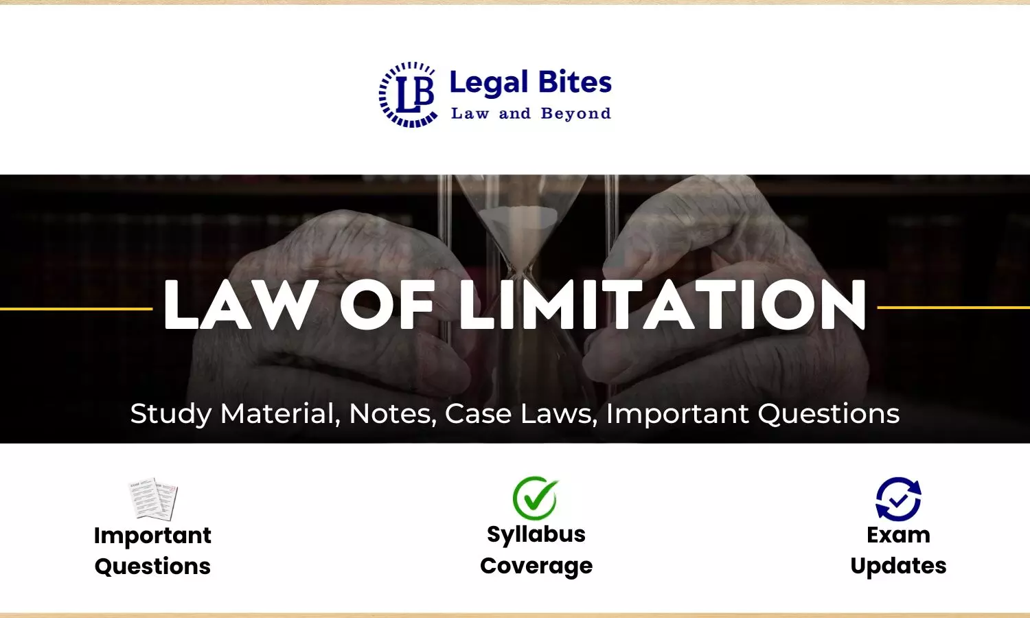 Law of Limitation, 1963 - Notes, Case Laws And Study Material