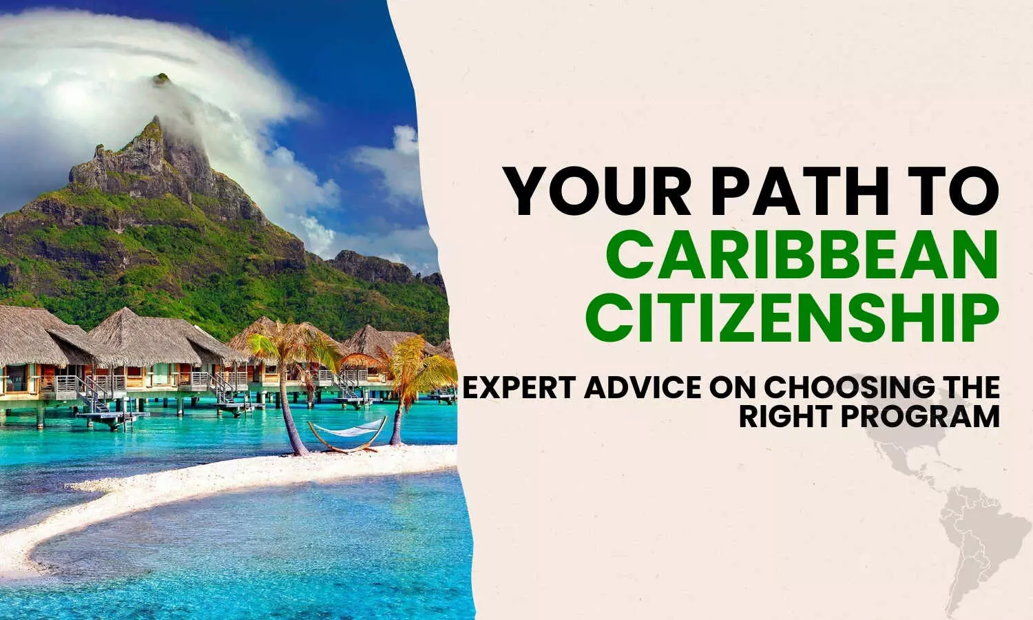 Your Path to Caribbean Citizenship: Expert Advice on Choosing the Right Program