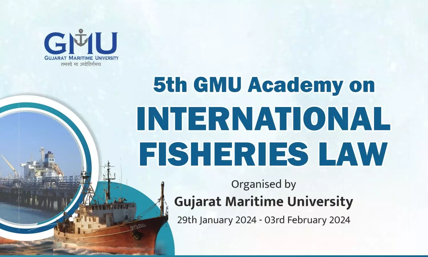 5th GMU Academy on International Fisheries Law 2024  Gujarat Maritime University