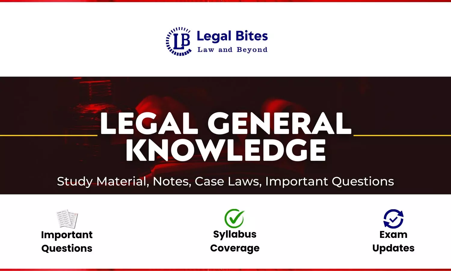 Legal General Knowledge: Notes, Tips & Study Material