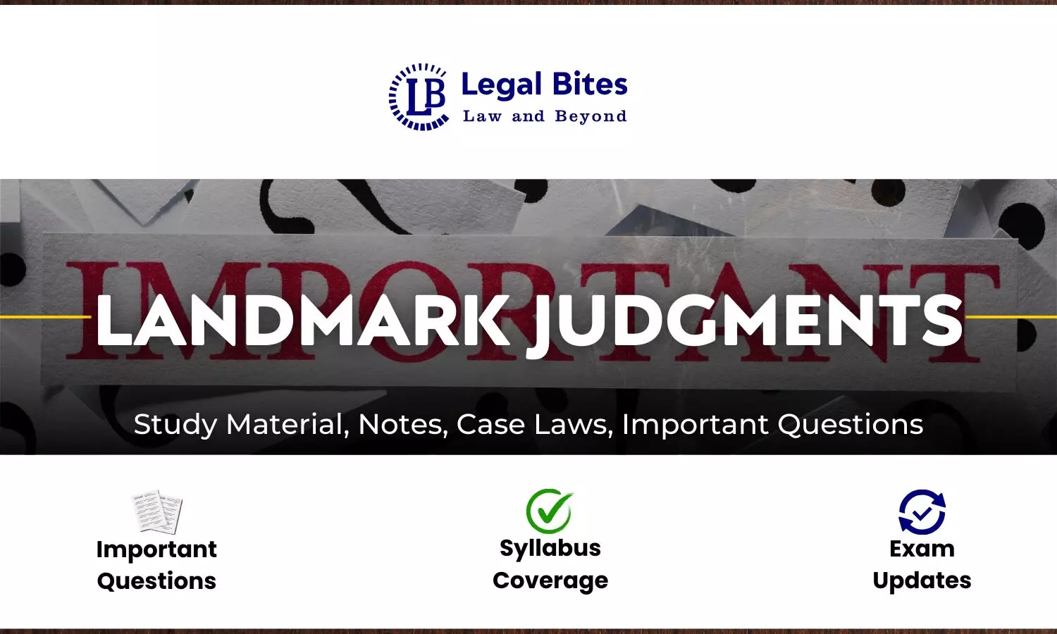 Landmark Judgments - Lists, Subjectwise Case Laws and Notes
