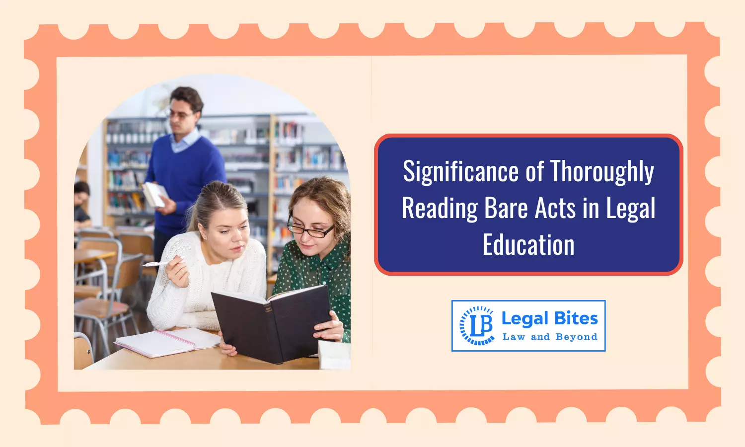 Significance of Thoroughly Reading Bare Acts in Legal Education