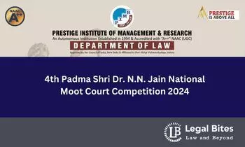4th Padma Shri Dr. N.N. Jain National Moot Court Competition 2024 | Department of Law, Prestige Institute of Management and Research (Indore) 4th Padma Shri Dr. N.N. Jain National Moot Court Competition 2024 | Department of Law, Prestige Institute of Management and Research (Indore)