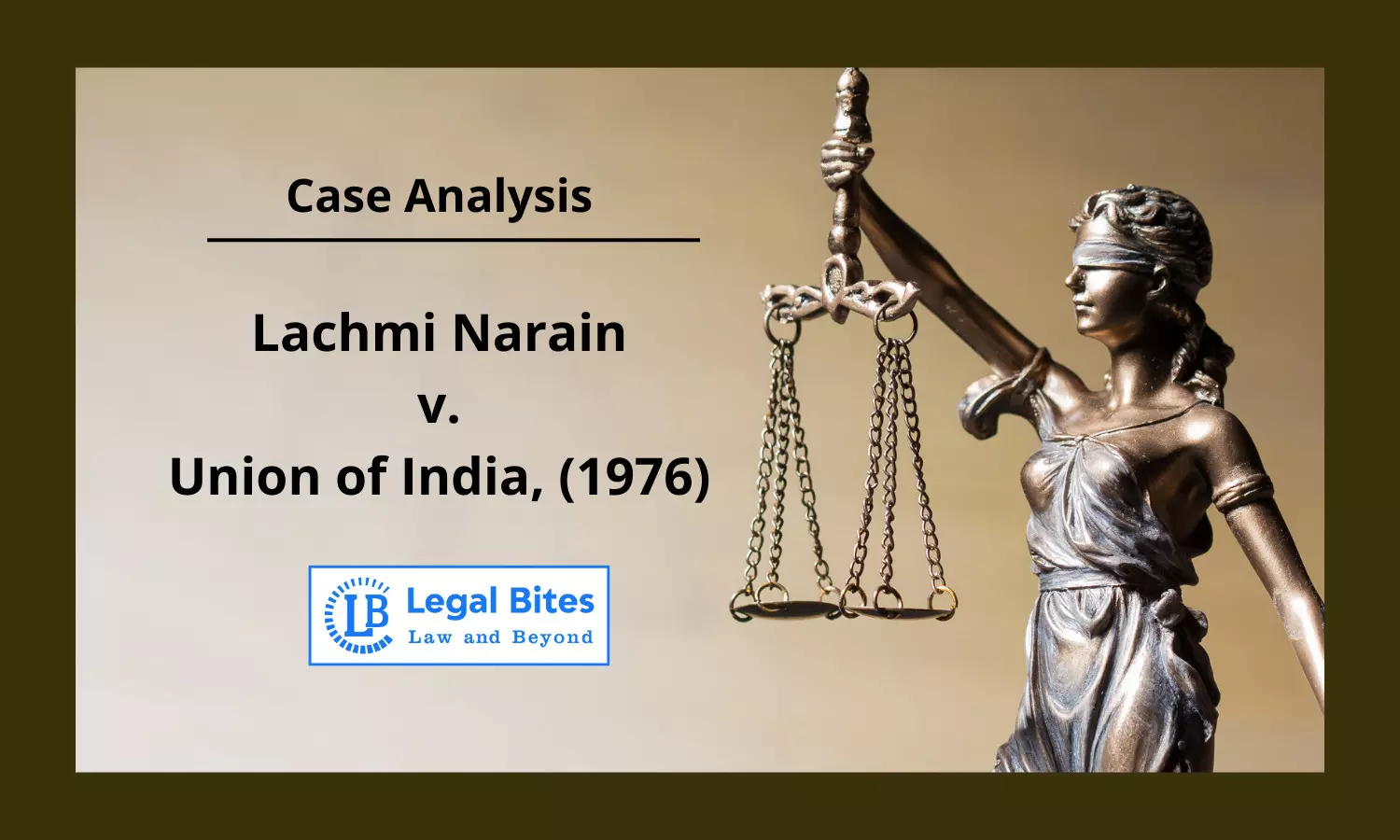 Case Analysis: Lachmi Narain v. Union of India, (1976) | Delegated Legislation