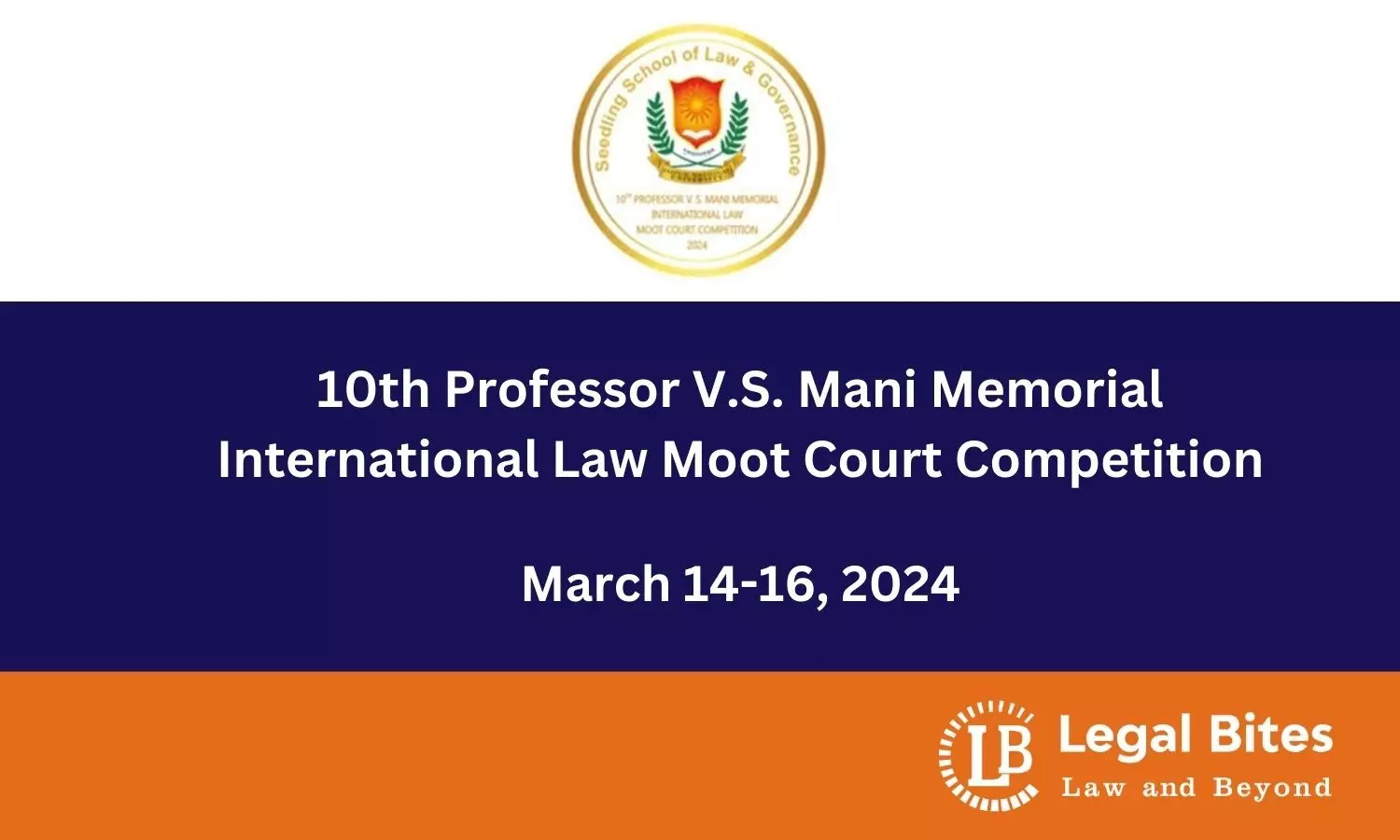 10th Professor V.S. Mani Memorial International Law Moot Court Competition 2024