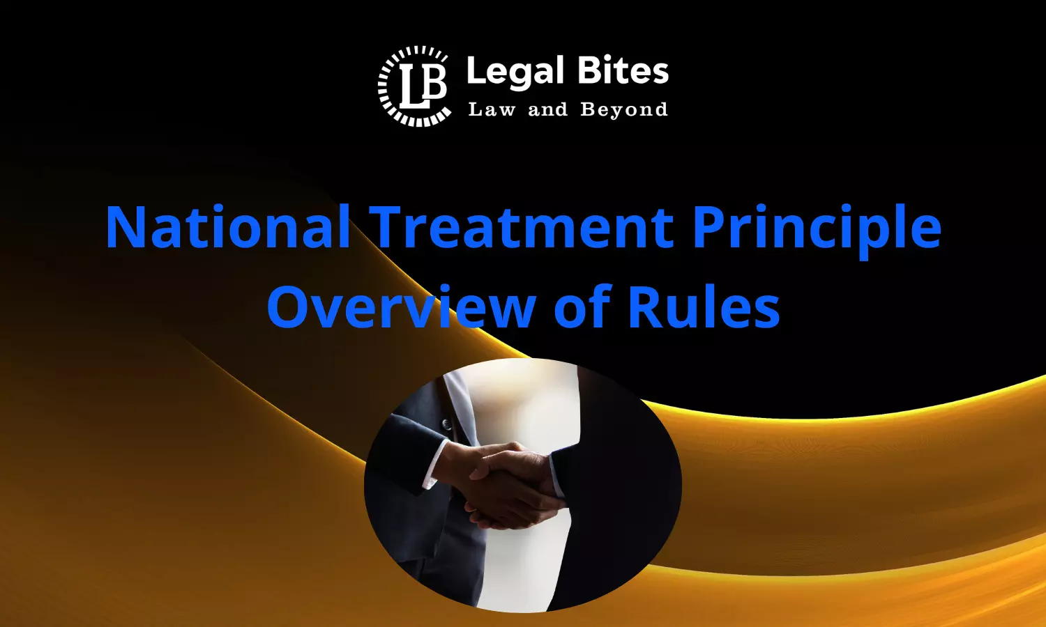 National Treatment Principle: Overview of Rules