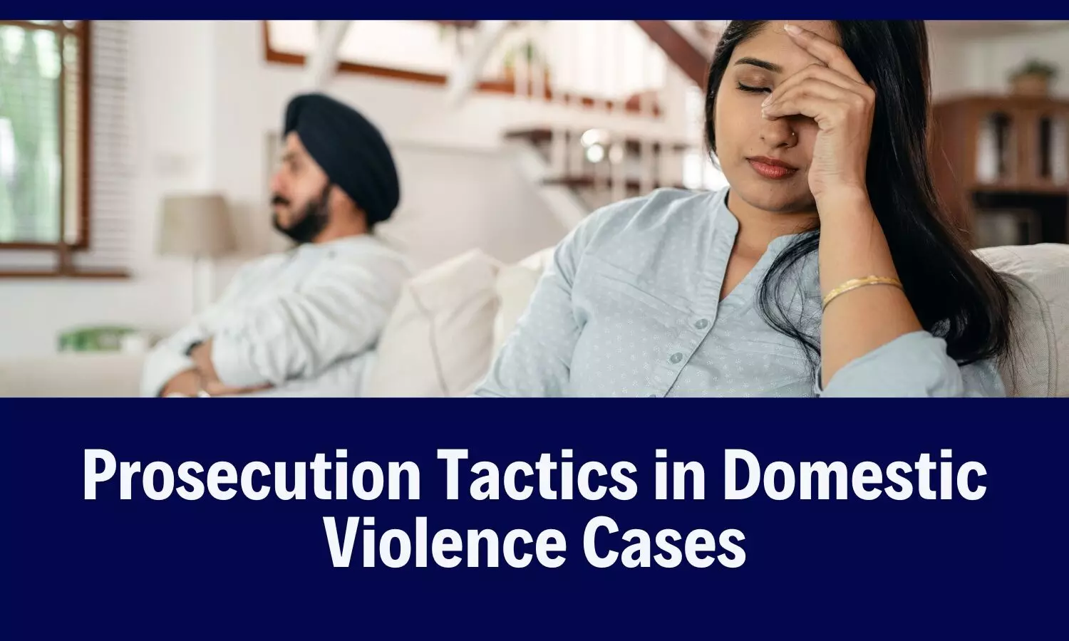 Prosecution Tactics in Domestic Violence Cases