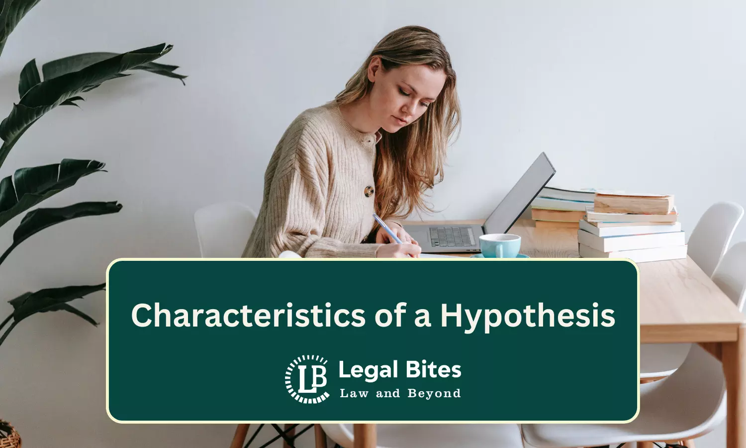 Characteristics of a Hypothesis | Research Methodology