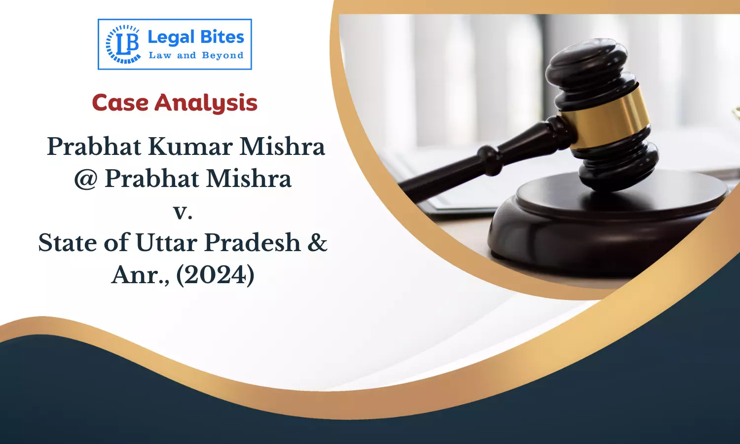 Case Analysis: Prabhat Kumar Mishra @ Prabhat Mishra v. State of U.P. & Anr. (2024) | Abetment of Suicide