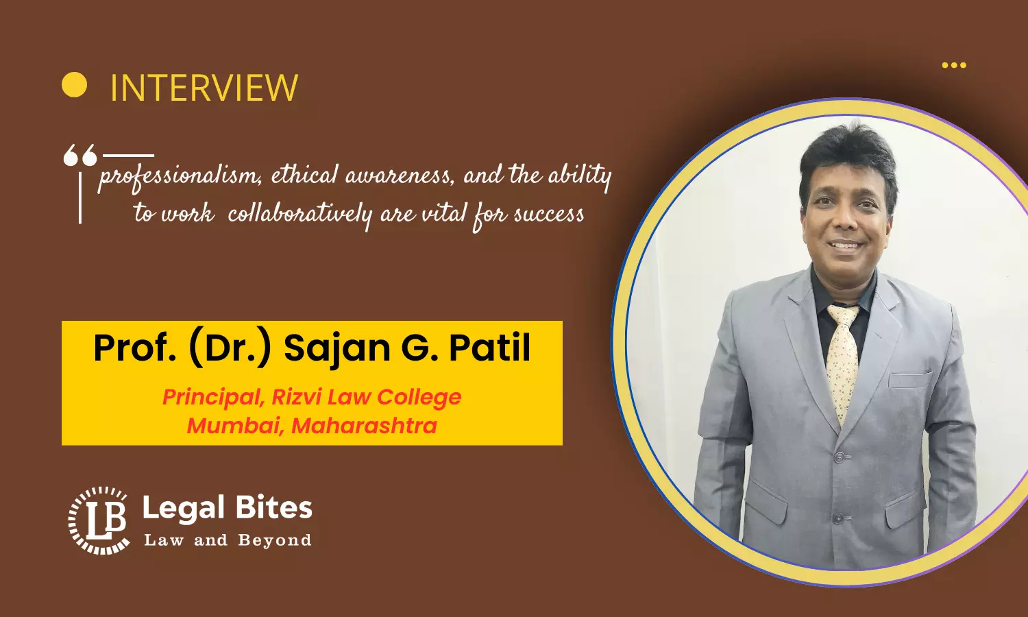 Interview: Prof. (Dr.) Sajan G. Patil | Principal, Rizvi Law College, Mumbai, Maharashtra
