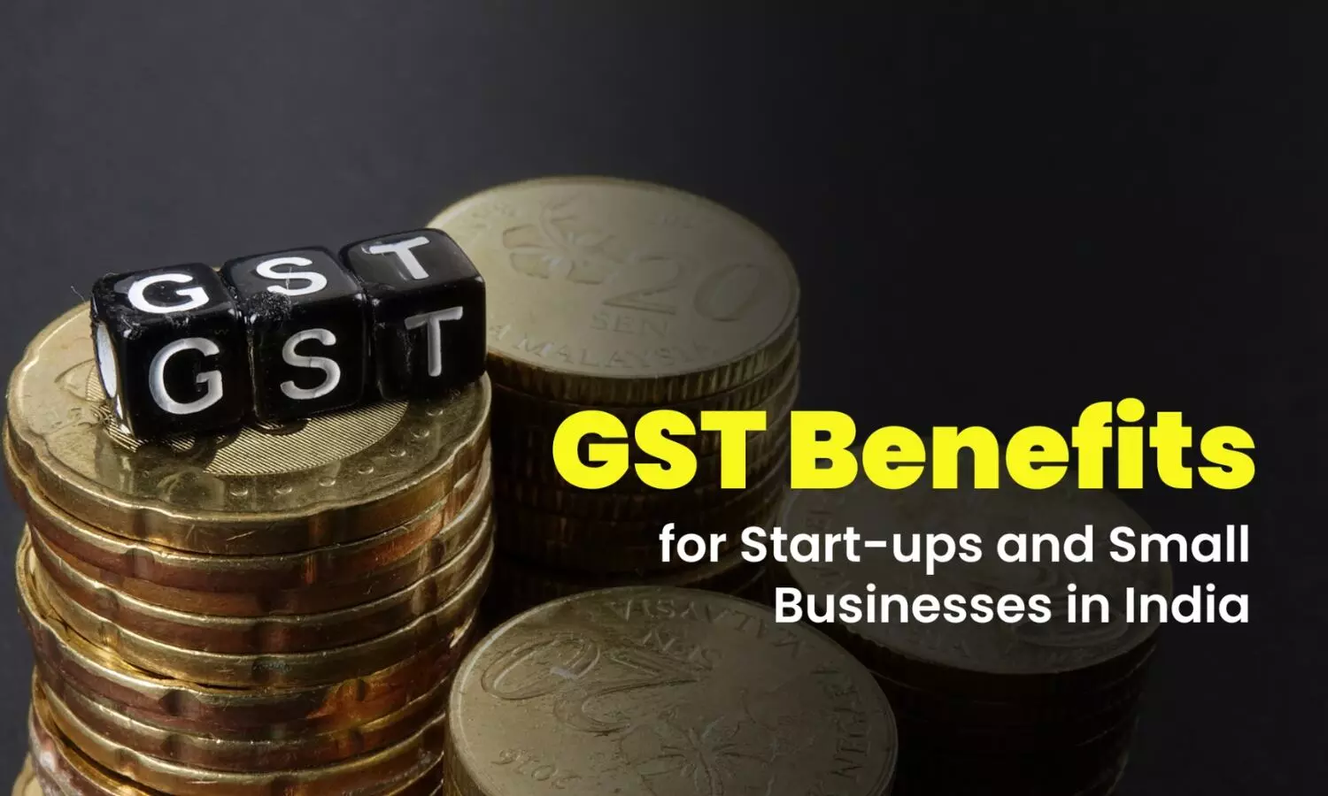 GST Benefits for Start-ups and Small Businesses in India