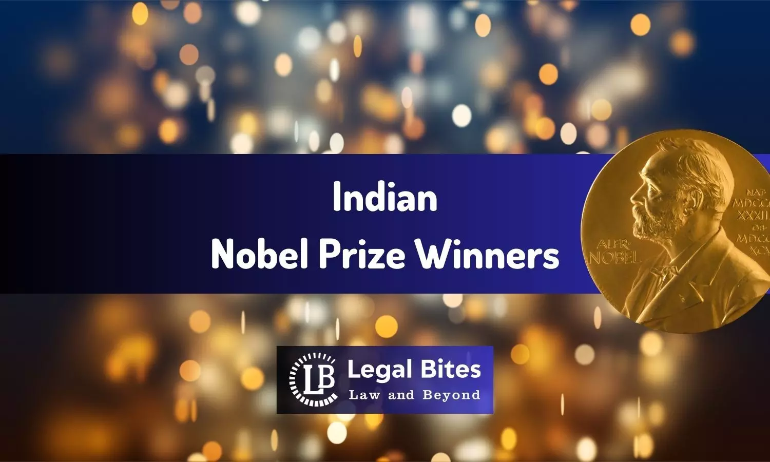 Indian Nobel Prize Winners - All You Need to Know