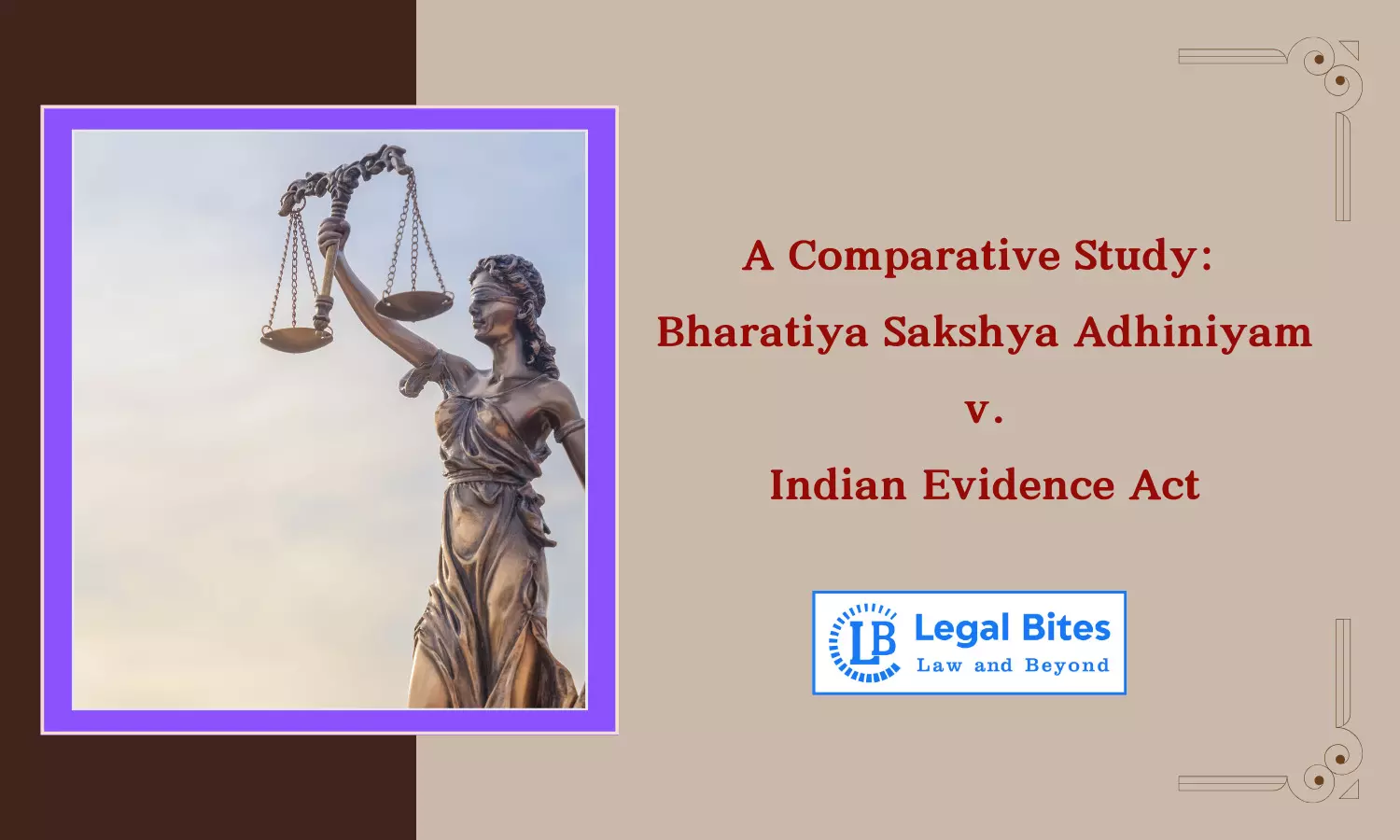 A Comparative Study Between Bharatiya Sakshya Adhiniyam v. Indian Evidence Act