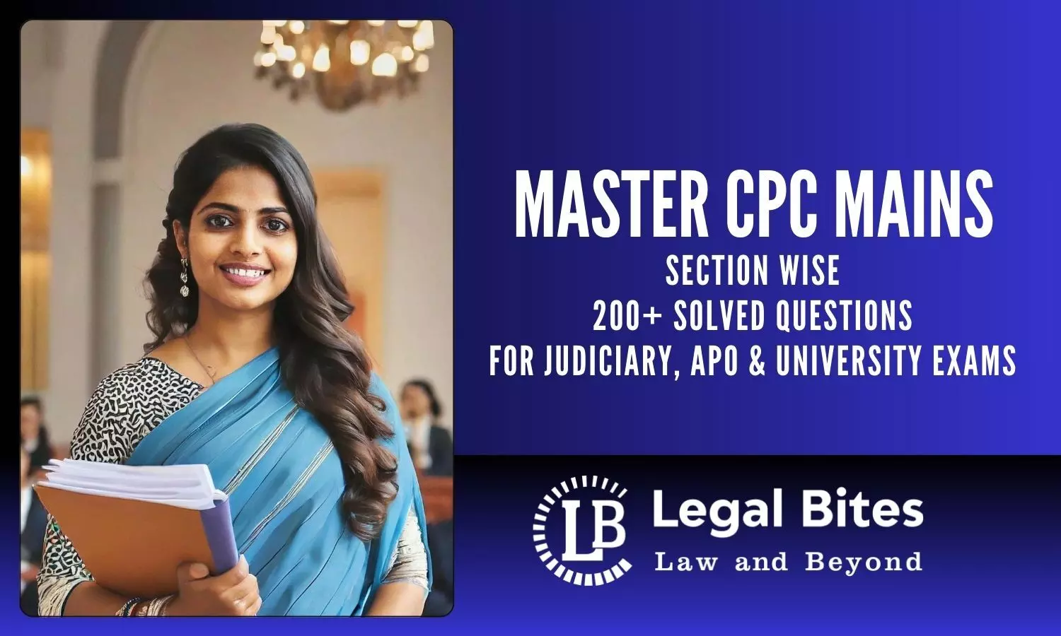 Master CPC Mains: Legal Bites CPC Solved Questions Series for Judiciary, APO & University Exams