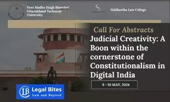 National Conference on Judicial Creativity: A Boon within the cornerstone of Constitutionalism in Digital India | Siddhartha Law College, Dehradun | Call for Papers