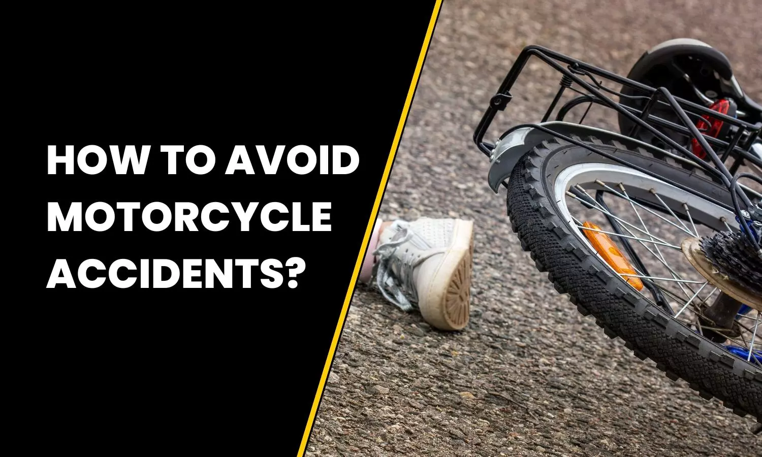 How to Avoid Motorcycle Accidents?