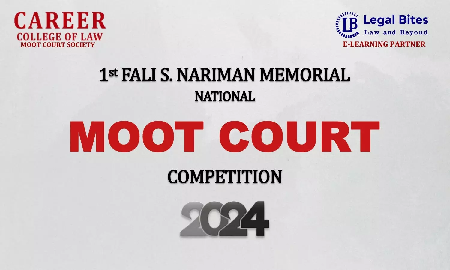 1st Fali S. Nariman Memorial National Moot Court Competition 2024  Career College of Law