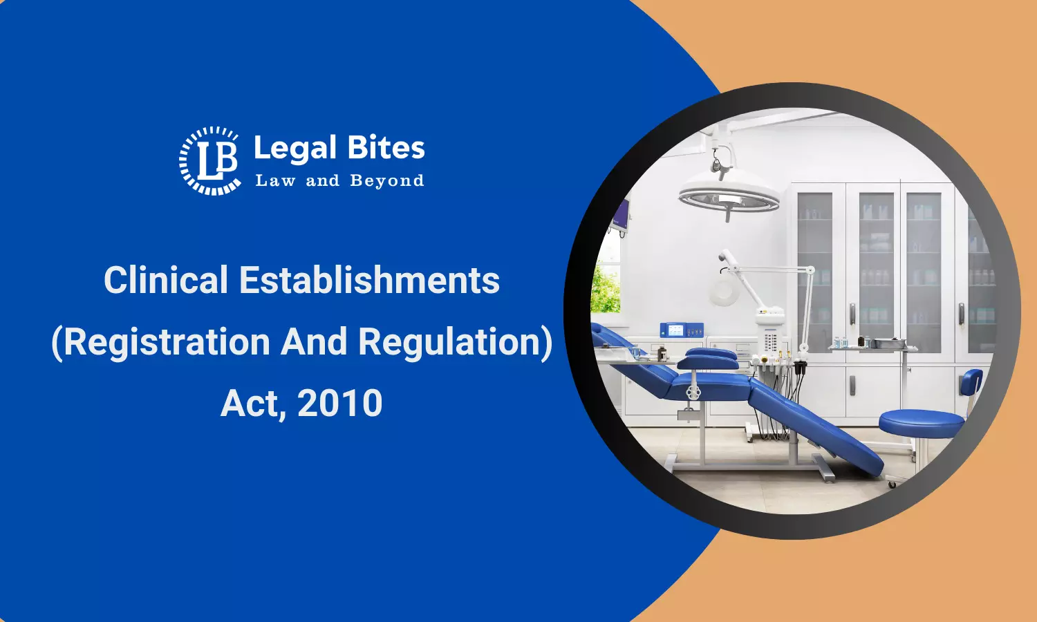 Setting the Minimum Standards: A Deep Dive into the Clinical Establishments (Registration And Regulation) Act, 2010