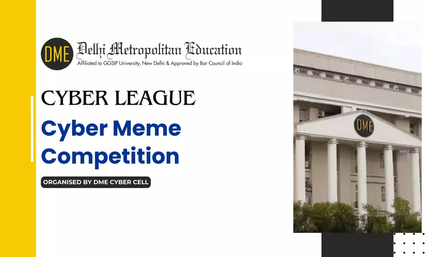 Cyber League Cyber Meme Competition  DME Noida