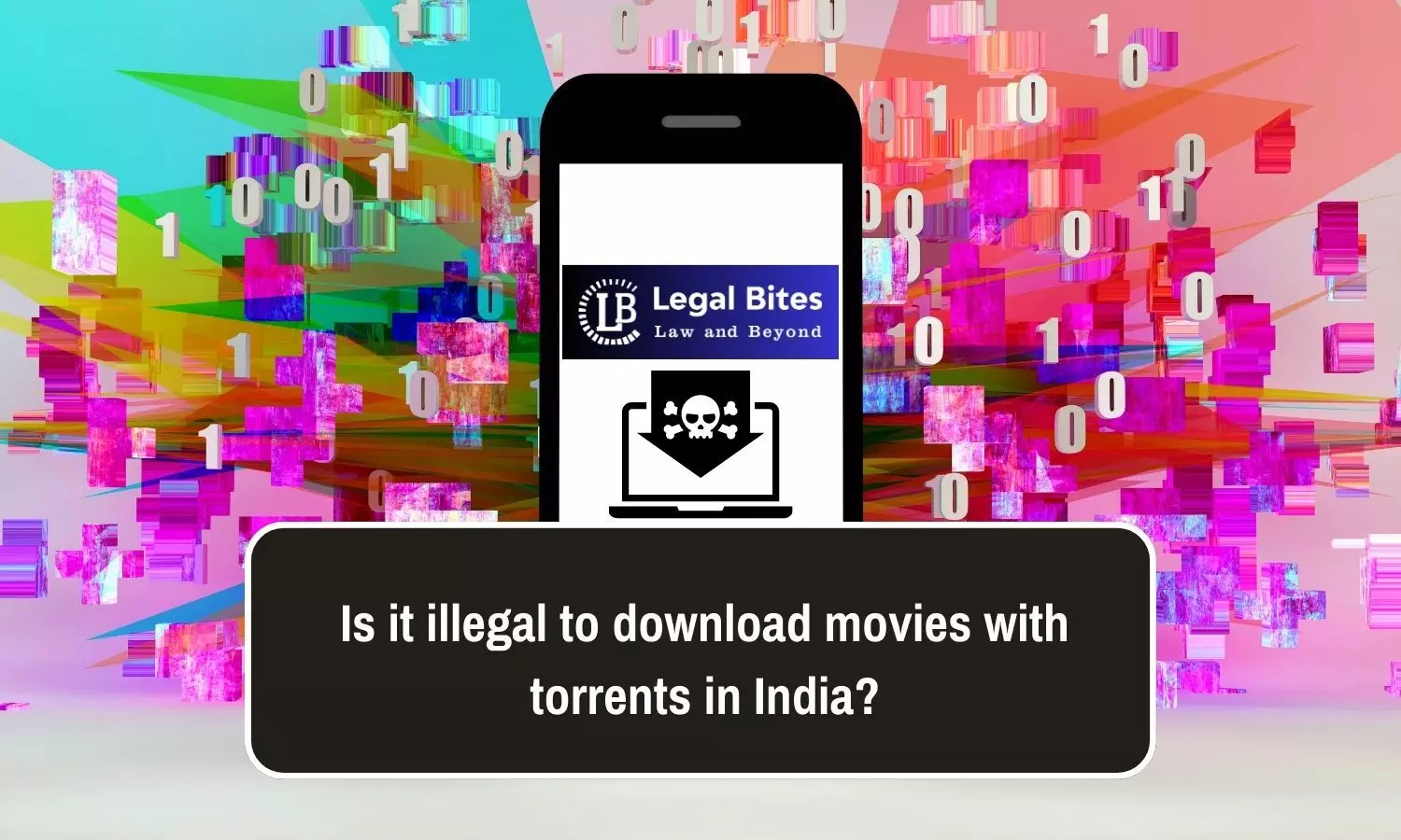 Is it illegal to download movies with torrents in India?