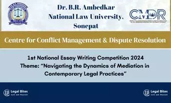 1st National Essay Writing Competition by Centre for Conflict Management & Dispute Resolution 2024 | DBRANLU, Sonepat 1st National Essay Writing Competition by Centre for Conflict Management & Dispute Resolution 2024 | DBRANLU, Sonepat