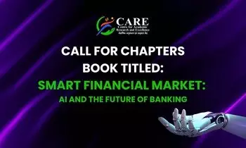 Call For Chapters: Book on Smart Financial Market: AI and Future of Banking | ICARE 2024 Call For Chapters: Book on Smart Financial Market: AI and Future of Banking | ICARE 2024