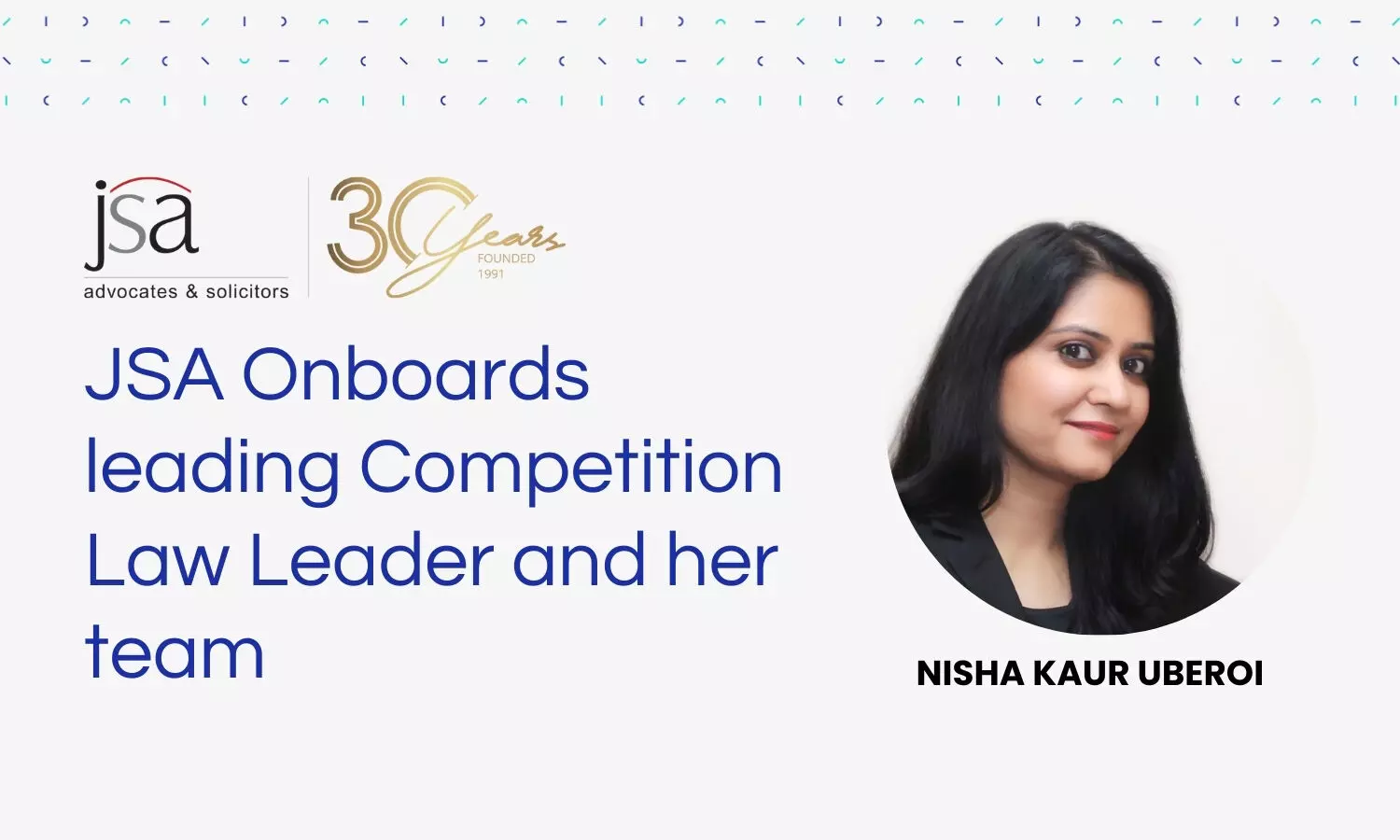JSA Onboards leading Competition Law Leader Nisha Kaur Uberoi and her team