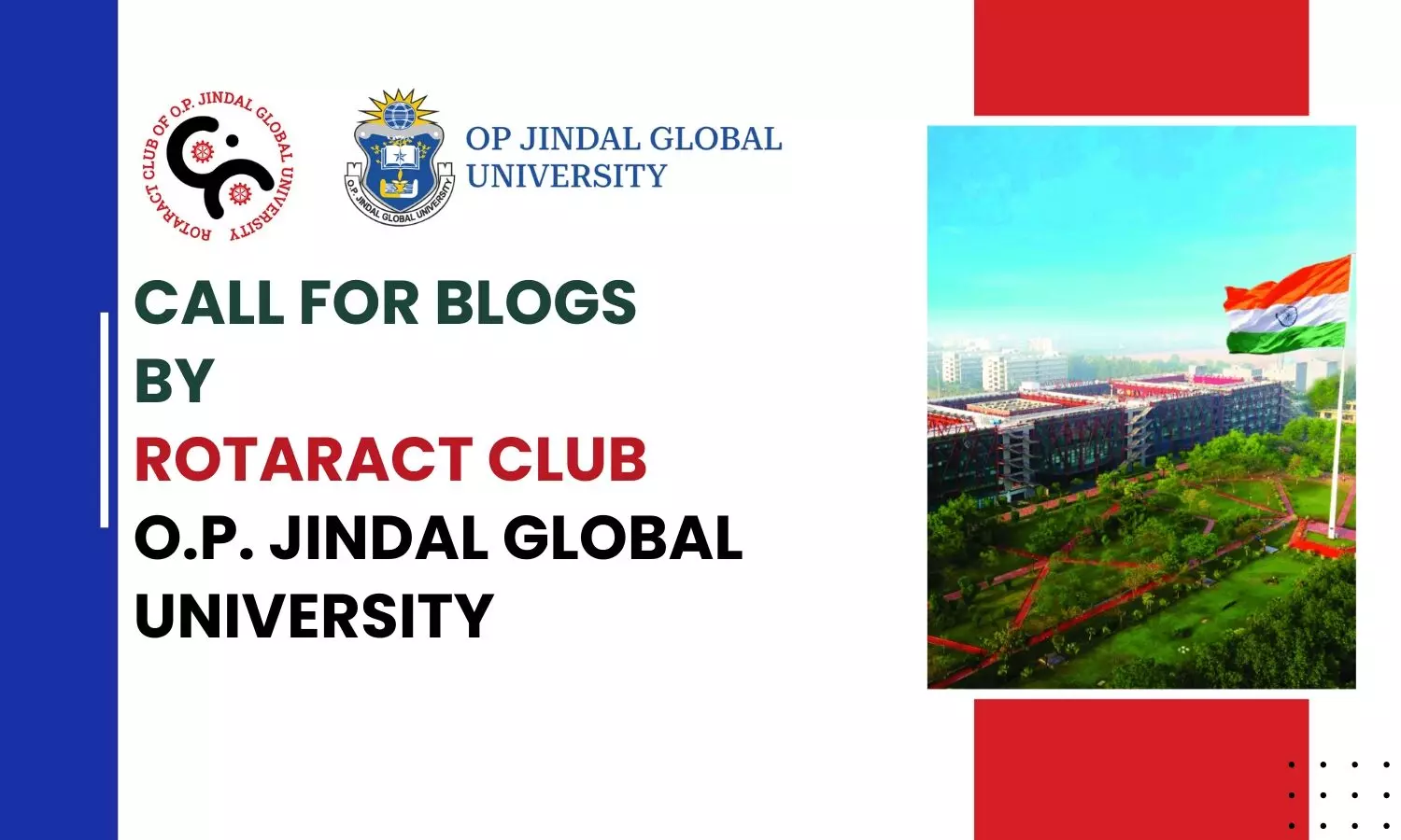 Call for Blogs Rotaract Club, OP Jindal Global University, Sonipat Submit by Aug 15 Call for Blogs Rotaract Club, OP Jindal Global University, Sonipat Submit by Aug 15