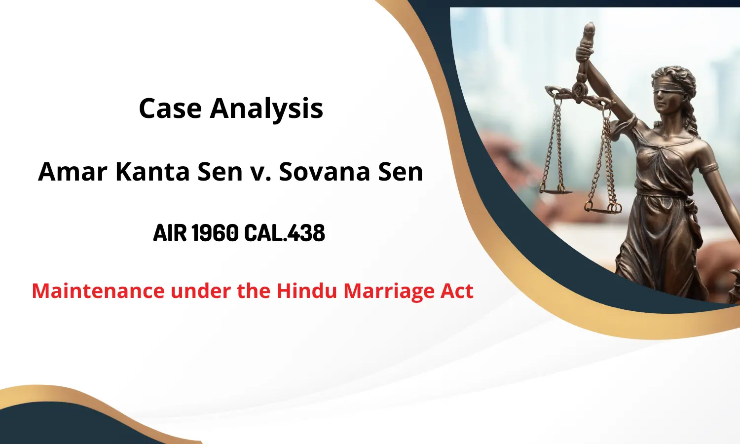 Case Analysis: Amar Kanta Sen v. Sovana Sen (1960) | Maintenance under the Hindu Marriage Act, 1955