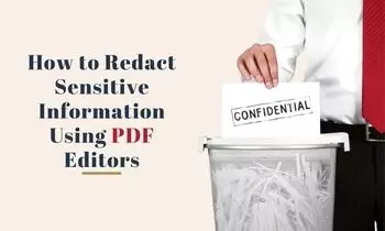 How to Redact Sensitive Information Using PDF Editors